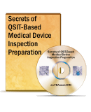 Secrets of QSIT-Based Medical Device Inspection Preparation