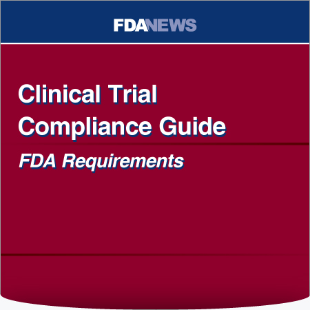 Clinical Trial Compliance Guide: FDA Requirements