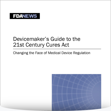 Devicemaker’s Guide to the 21st Century Cures Act: Changing the Face of Medical Device Regulation