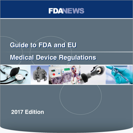 Guide to FDA and EU Medical Device Regulations, 2017 Edition