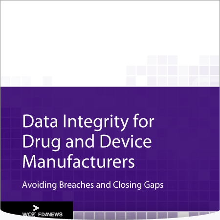 Data Integrity for Drug and Device Manufacturers