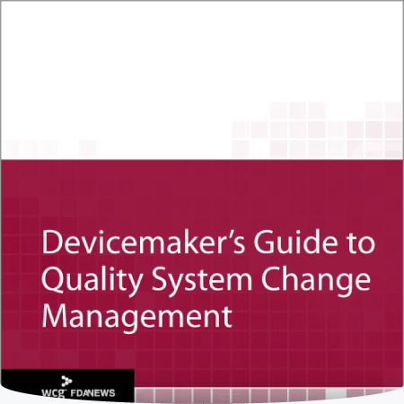 Devicemaker’s Guide to Quality System Change Management