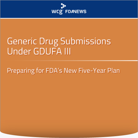 Generic Drug Submissions Under GDUFA III: Preparing for FDA’s New Five-Year Plan
