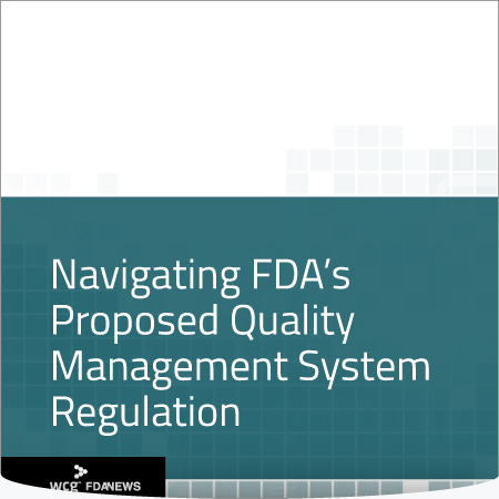 Navigating FDA’s Proposed Quality Management System Regulation