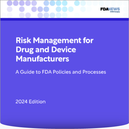 Risk Management for Drug and Device Makers, 2024 Edition