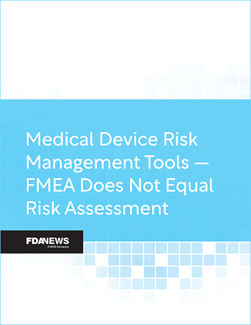Medical Device Risk Management Tools — FMEA Does Not Equal Risk Assessment
