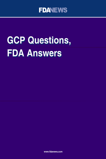 GCP Questions, FDA Answers
