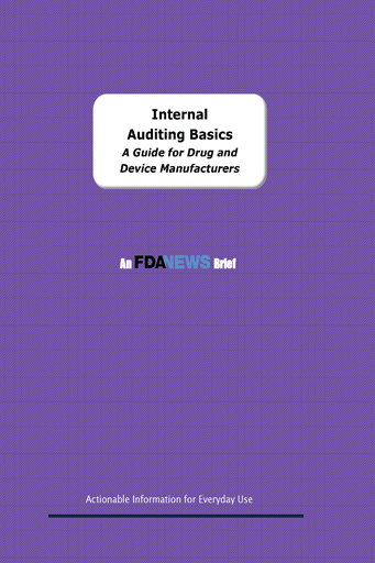 Internal Auditing Basics: A Guide for Drug and Device Manufacturers
