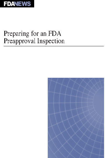 Preparing for an FDA Preapproval Inspection
