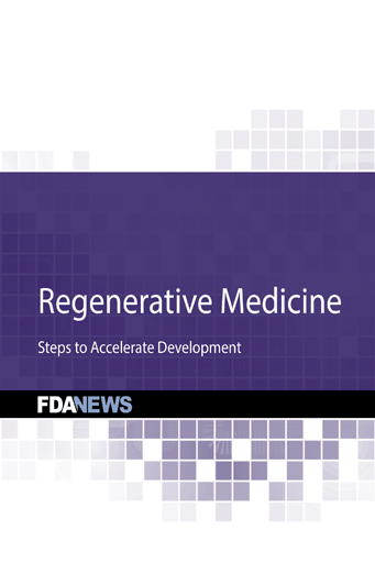 Regenerative Medicine: Steps to Accelerate Development